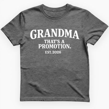 Personalization Grandma That's a Promotion Est Year T-Shirt