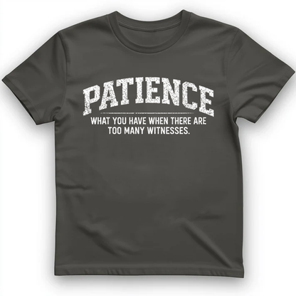 Patience T-Shirt