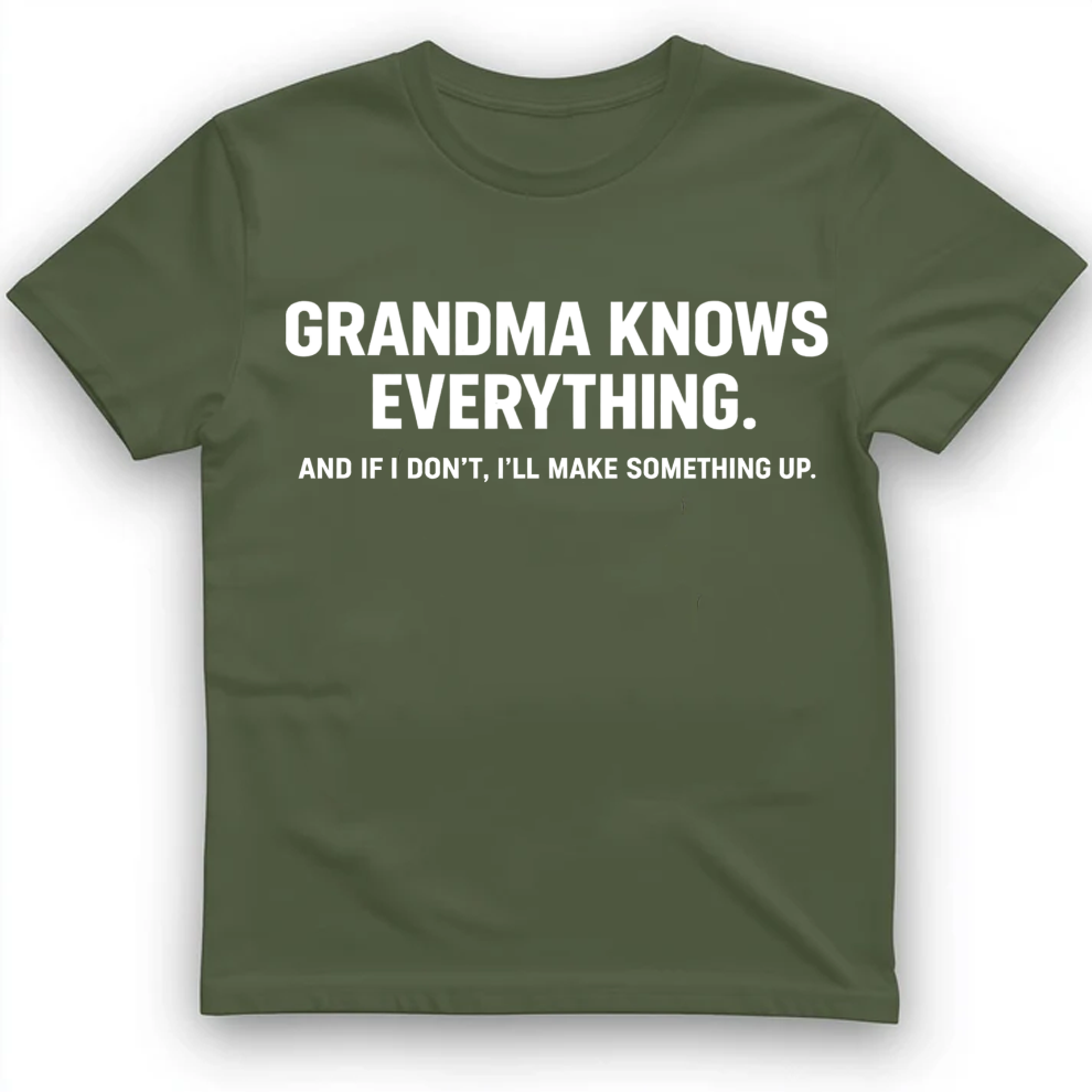 Grandma knows everything T-Shirt
