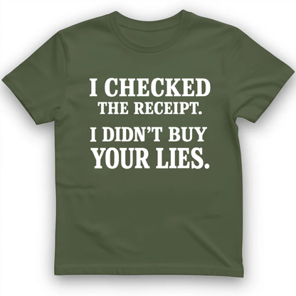 I didn't buy your lies T-Shirt