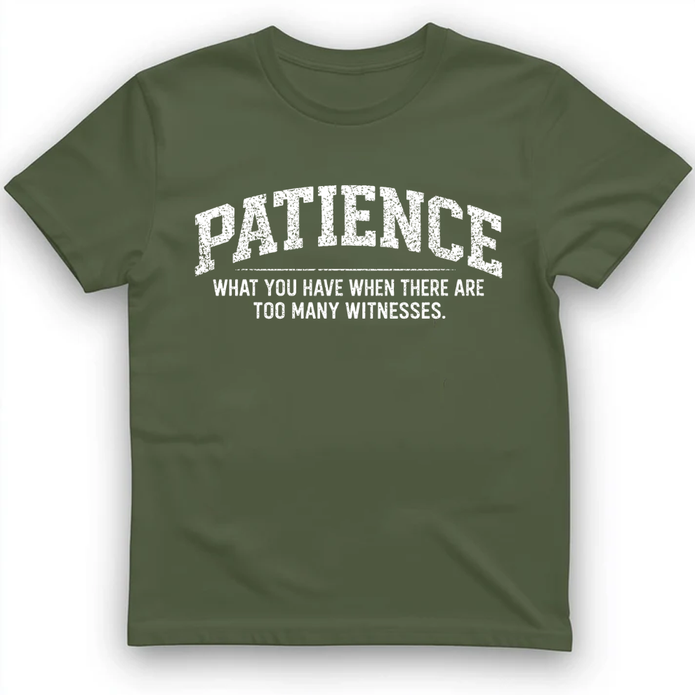 Patience T-Shirt