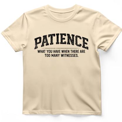 Patience T-Shirt