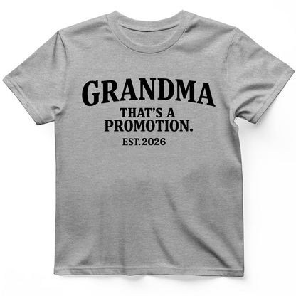 Personalization Grandma That's a Promotion Est Year T-Shirt