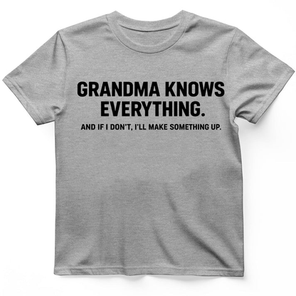 Grandma knows everything T-Shirt